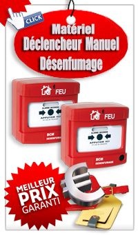 Déclencheur manuel de Désenfumage